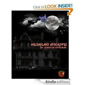 Holidayland Apocalypse by Jennifer Hyndman