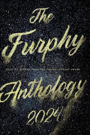 The Furphy Anthology 2024 by Joanne Holliman