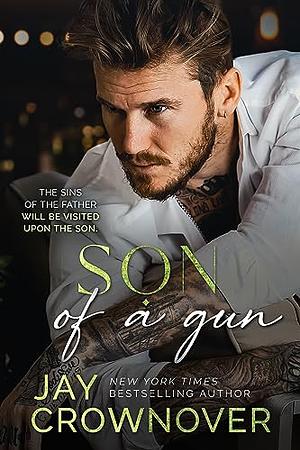 Son of a Gun: A Marked Men and The Point Crossover Novel by Jay Crownover