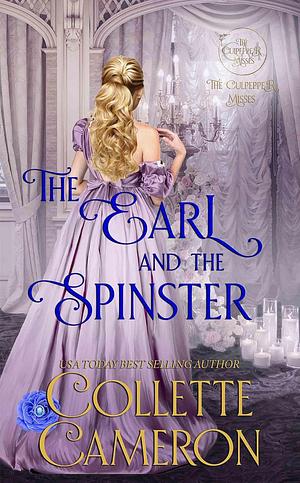 The Earl and the Spinster by Collette Cameron