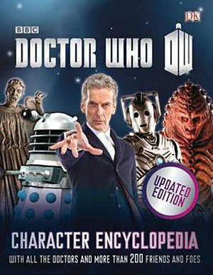 Doctor Who Character Encyclopedia Updated Version by Jason Loborik