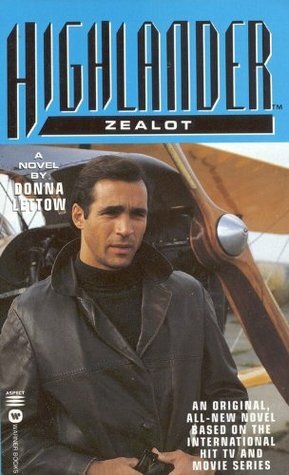 Highlander: Zealot by Donna Lettow