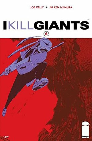 I Kill Giants 6 by J.M. Ken Niimura, Joe Kelly