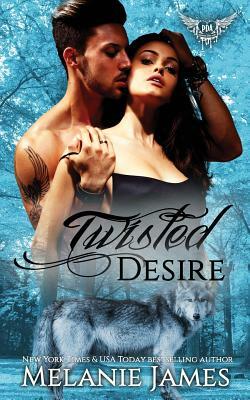 Twisted Desire: Paranormal Dating Agency by Melanie James