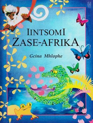 Iintsomi Zase-Afrika by Gcina Mhlophe
