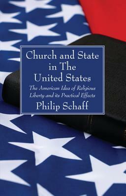 Church and State in The United States by Philip Schaff