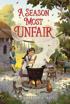 A Season Most Unfair by J. Anderson Coats