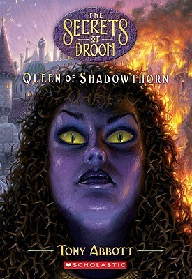 Queen of Shadowthorn by Tim Jessell, David Merrell, Tony Abbott