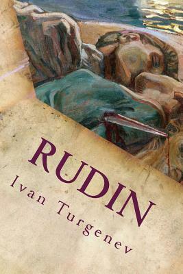 Rudin by Ivan Sergeyevich Turgenev