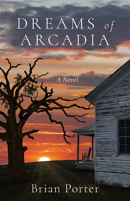 Dreams of Arcadia by Brian Porter