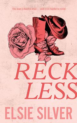 Reckless by Elsie Silver