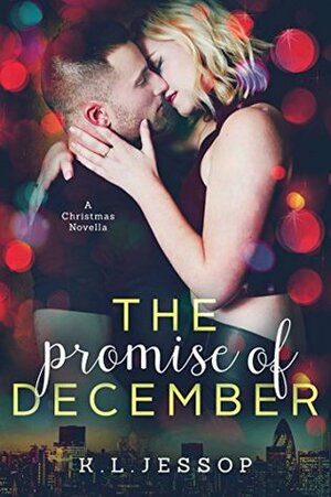 The Promise of December by K.L. Jessop