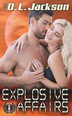 Explosive Affairs by D. L. Jackson