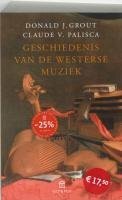 Geschiedenis van de Westerse muziek by Claude V. Palisca, Robert Vernooy, Donald Jay Grout