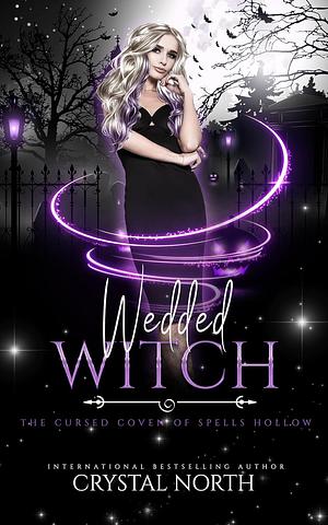 Wedded Witch by Crystal North, Crystal North