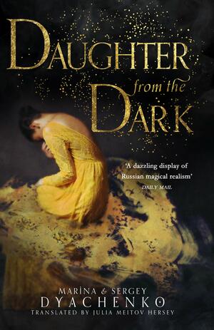 Daughter From The Dark by Marina Dyachenko, Sergey Dyachenko