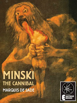 Minski The Cannibal by Marquis de Sade