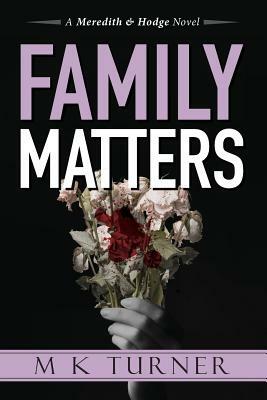 Family Matters by Marcia Turner