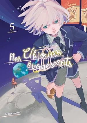 Nos c(h)oeurs évanescents, Tome 5 (少年ノート / Shōnen Note #5) by Yuhki Kamatani