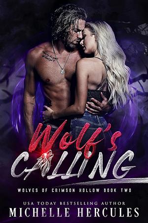 Wolf's Calling by Michelle Hercules