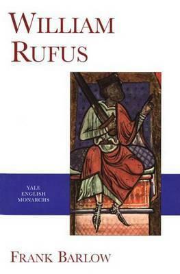 William Rufus by Frank Barlow