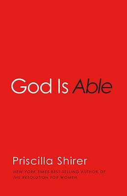 God Is Able by Priscilla Shirer