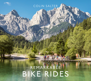 Remarkable Bike Rides by Colin Salter