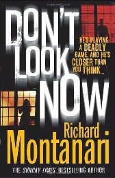 Don't Look Now by Richard Montanari