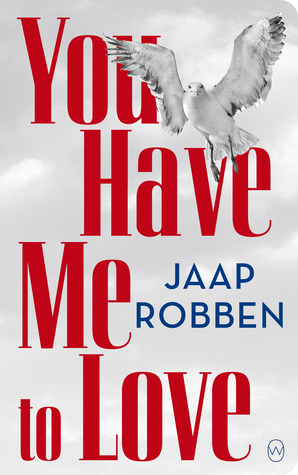 You Have Me To Love by Eric Visser, Jaap Robben