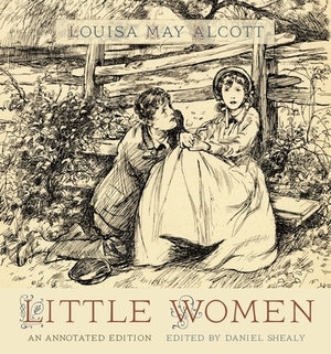 Little Women: An Annotated Edition by Louisa May Alcott