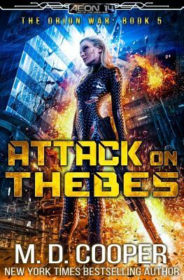 Attack on Thebes: An Aeon 14 Novel by M. D. Cooper