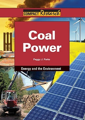 Coal Power by Peggy J. Parks