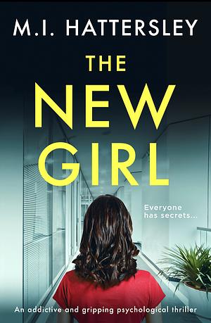 The New Girl by M.I. Hattersley, M.I. Hattersley