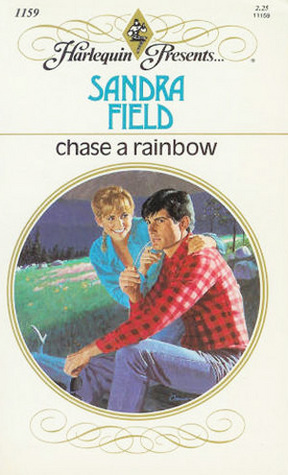 Chase A Rainbow by Sandra Field