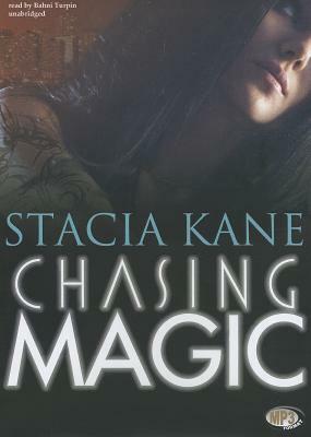 Chasing Magic by Stacia Kane