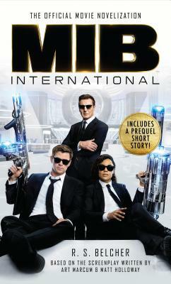 Men in Black International: The Official Movie Novelization by R.S. Belcher