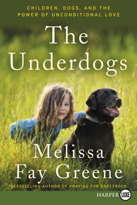 The Underdogs by Melissa Fay Greene