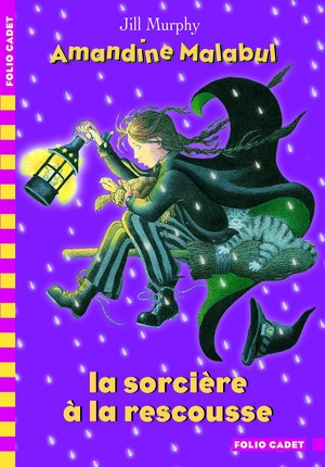 Amandine Malabul, la sorcière à la rescousse by Jill Murphy