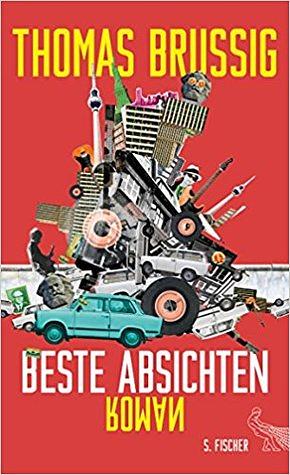 Beste Absichten by Thomas Brussig