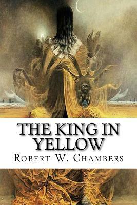 The King in Yellow by Robert W. Chambers