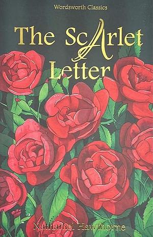 The Scarlet Letter by Nathaniel Hawthorne