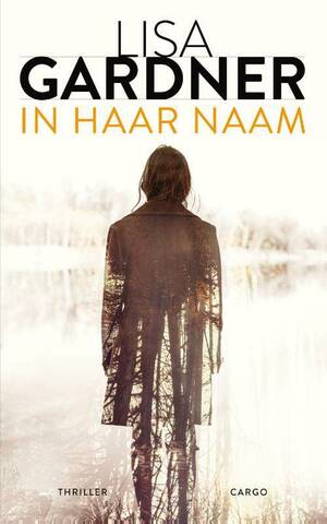 In haar naam by Lisa Gardner