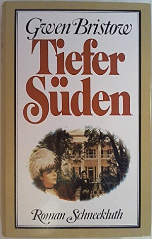 Tiefer Süden by Gwen Bristow