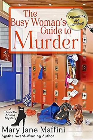 The Busy Woman's Guide to Murder by Mary Jane Maffini