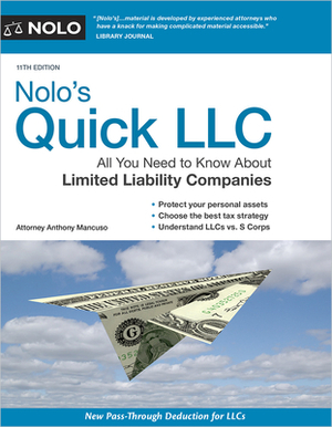 Nolo's Quick LLC: All You Need to Know about Limited Liability Companies by Anthony Mancuso