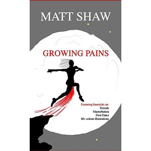 Growing Pains by Matt Shaw