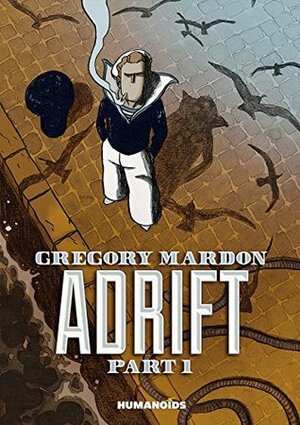 Adrift Vol. 1 by Grégory Mardon