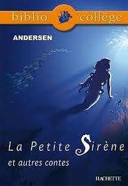 La Petite Sirène Et Autres Contes by Hans Christian Andersen