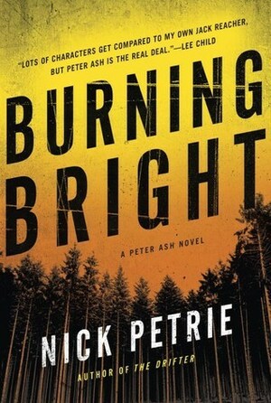 Burning Bright by Nicholas Petrie, Nick Petrie