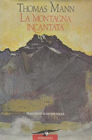 La montagna incantata by Thomas Mann